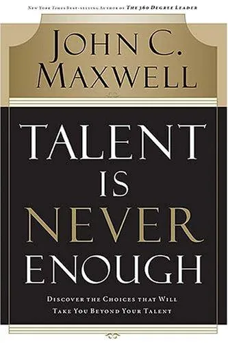 Talent Is Never Enough cover